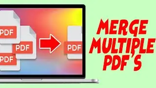 How To Merge PDF Files Into One (2024)