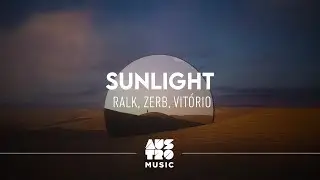 Ralk, Zerb, Vitório - Sunlight (Clipe Oficial)