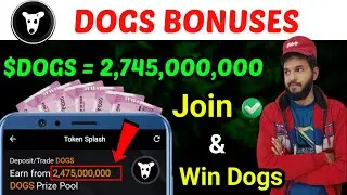 Dogs 2475 million dogs | Dogs Trade and deposits| Win 3 crore dogs | Dogs airdrops and withdrawal 💵