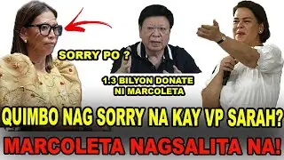 GRABE KA MARCOLETA NAG DONATE 1.3 BILYON ? QUIMBO BUMALIK NA KAY SARAH ?