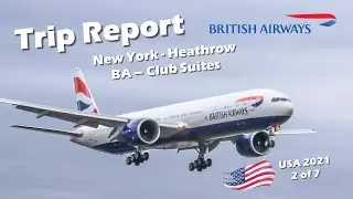 Trip Report - BA Club World Suites - New York to Heathrow (USA '21 Trip)