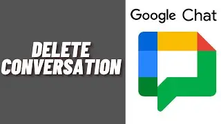 How to Remove Conversation in Google Chat