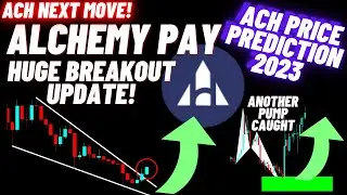 Huge Breakout Update Of Alchemy Pay | ACH Price Prediction 2023