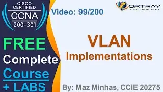 Free CCNA | 99- VLAN Implementations | Day 5 | CCNA 200-301 Complete Course