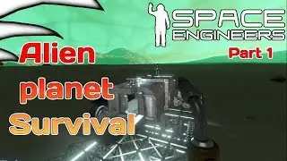 Alien Planet Survival Space engineers Multiplayer  Part 1 | Haladmer