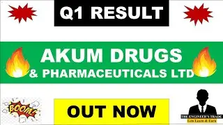 Akum Drugs Q1 Results 2025 | Akum Drugs & Pharmaceuticals Ltd Result | Akum Drugs & Pharmaceuticals