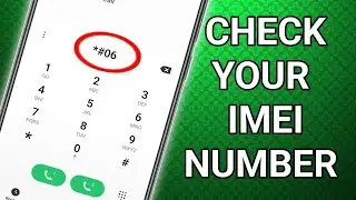 What Is An IMEI Number? and How to Check your IMEI Number