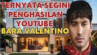 MAKIN KAYA || SEGINI GAJI BARA VALENTINO DARI YOUTUBE