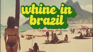 Ichiss - Whine in Brazil