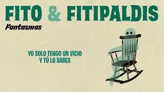 Fito & Fitipaldis - Fantasmas (Lyric Video Oficial)