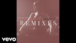 Toni Braxton - Coping (Stadiumx Remix / Audio)