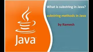 JAVA FAQ # 102 || What is a substring in Java?