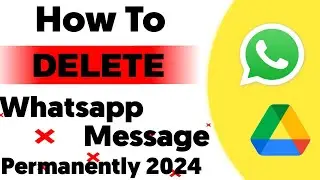 How to delete whatsapp chat permanently | How to delete backup from phone and google drive