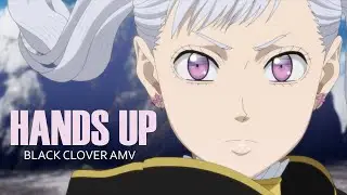 black clover amv | hands up