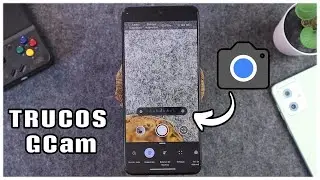 Estas Usando Mal La Gcam | Mejor Configuración y Mejores Fotos