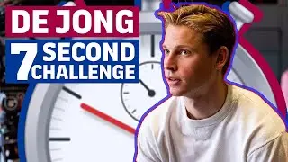 7 SECOND CHALLENGE | Frenkie de Jong