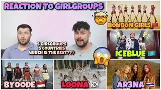 Reaction to Girlgroups: LOONA (KPOP)& BYOODE (IPOP)& ICEBLUE (QPOP)& BONBONGIRLS (CPOP)& AR3NA (TPOP