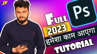 Adobe Photoshop cc 2023 Full Tutorials for Beginners || Start Learning Photoshop || PART 1