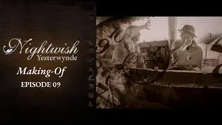 Nightwish - Yesterwynde (Making Of Documentary Part 9)