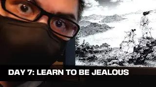 JEALOUSY in ART is GOOD | 1-Week Daily Vlog Day 7