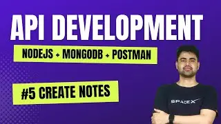 #5 Build a Complete RESTful API with NodeJS, Express, MongoDB, Mongoose & Postman | create notes