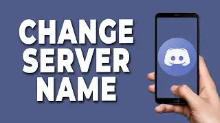 How To Change Server Name On Discord Mobile