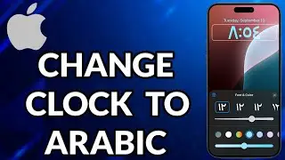 How To Change iPhone Lock Screen Clock To Arabic