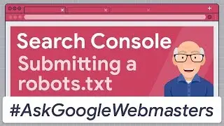 Google Search Console: How to Submit a Robots.txt in the New Version?