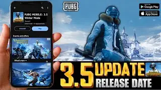 🔴 PUBG MOBILE 3.5 VERSION RELEASE DATE IS HERE | PUBG MOBILE NEW UPDATE | DOWNLOAD PUBG MOBILE 3.5 V