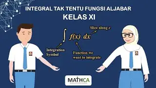 Integral Tak Tentu Fungsi Aljabar -  Matematika SMA Kelas 11