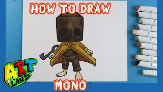 How to Draw MONO!!!