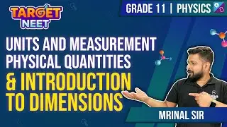 Units and Measurements  class 11 physics chapter 2 |Mrinal sir| NEET 2024 & 25