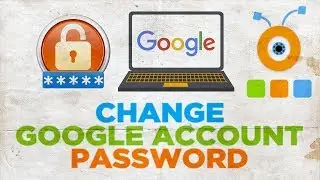 How to Change your Google Account Password