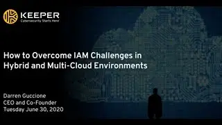 How to Overcome IAM Challenges in Hybrid and Multi Cloud Environments