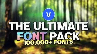 VEGAS Pro 19: The FREE Ultimate Font Pack! 100,000+ FONTS 🔥