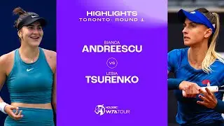 Bianca Andreescu vs. Lesia Tsurenko | 2024 Toronto Round 1 | WTA Match Highlights