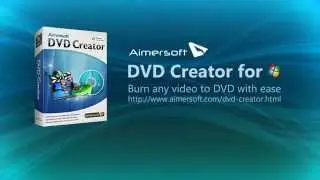 DVD Creator - Best DVD Maker to Convert Video to DVD | Aimersoft