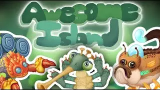 [ANIMATED] AWESOME ISLAND FULL SONG