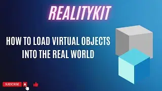 RealityKit - How to Load Virtual Objects into the Real World