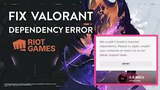 We Couldn't Install A Required Dependency | Valorant Error Solved