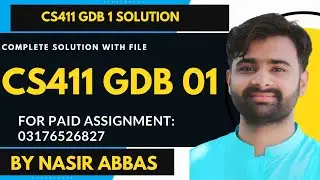 CS411 GDB 1 Idea Solution BY NASIR ABBAS |CS411 GDB 1 Solution BY VUBWN | CS411 GDB Correct Solution