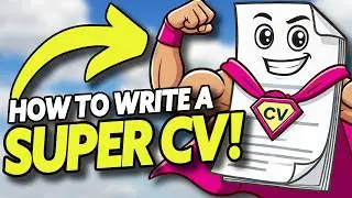 How to Write a SUPER CV | Expert CV Guide!