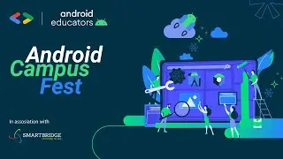 Android Campus Fest at Smartbridge