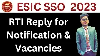 RTI Reply on ESIC SSO Notification 2023 Updates | ESIC SSO Vacancy 2023 | ESIC SSO Recruitment 2023