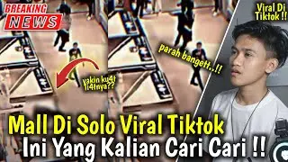 Mall Solo Jawa Tengah Viral Tiktok !! Viral Di Mall Solo Jateng !! Informasi Terbaru