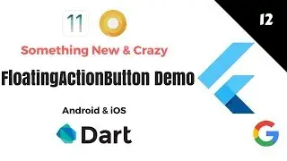 Googles Flutter Tutorials  | 12 - Floating Action Button Demo | Android & iOS | Dart