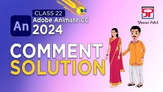 Adobe Animate CC 2024 Advance Level: Comment Solution | 2D Animation | 2D Cartoon | Hindi