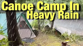 Canoe Camping in Heavy Rain