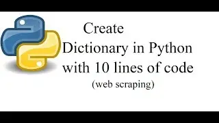 How to create a  Dictionary in Python ||Web scraping