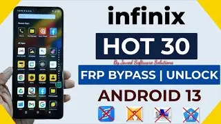 Infinix Hot 30 (x6831) FRP Bypass | Infinix Hot 30/30i/Hot 30 Play Google Account Bypass Android 13